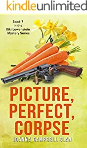 Picture, Perfect, Corpse (Kiki Lowenstein Cozy Mystery Series Book 7)
