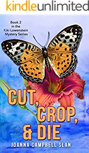 Cut, Crop & Die (Kiki Lowenstein Cozy Mystery Series Book 2)