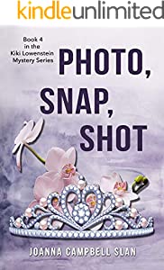 Photo, Snap, Shot (Kiki Lowenstein Cozy Mystery Series Book 4)