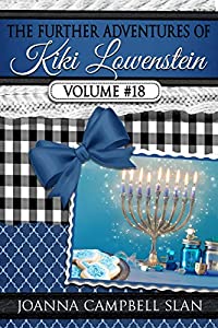 The Further Adventures of Kiki Lowenstein, Volume #18: Short Stories that Accompany the Kiki Lowenstein Mystery Series