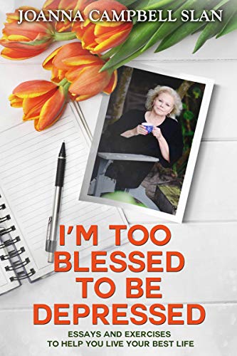I’m Too Blessed To Be Depressed: Stories to Move You from Stressed to Blessed