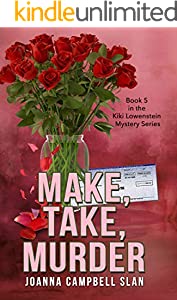 Make, Take, Murder (Kiki Lowenstein Cozy Mystery Series Book 5)