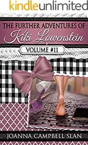 The Further Adventures of Kiki Lowenstein, Volume #11: Short Stories that Accompany the Kiki Lowenstein Mystery Series