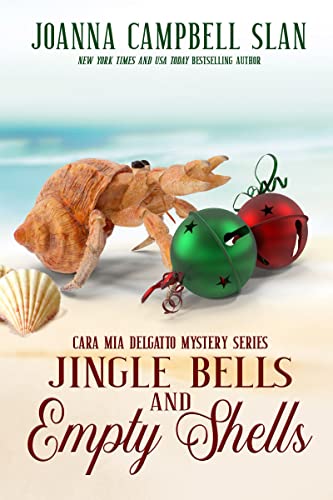 Jingle Bells and Empty Shells: Book #7 in the Cara Mia Delgatto Mystery Series