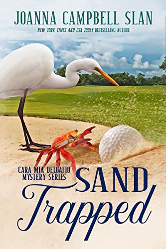 Sand Trapped: Book #6 in the Cara Mia Delgatto Mystery Series